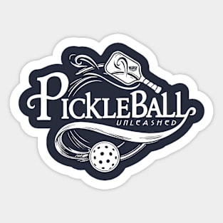 Pickleball Unleashed Passionate Pickleballer Sticker
